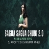 Sagua Sagua Chudi 2.0 (Sambalpuri Remix ) Dj Rocky X Dj Sangram