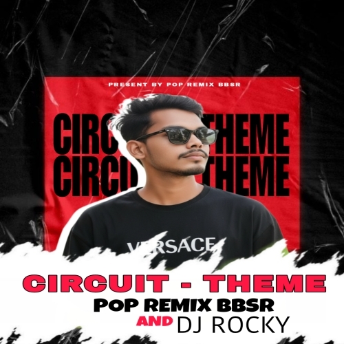 Circuit Theme   Dj Rocky X Pop Remix Bbsr