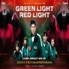 Red Light Green Light Dj (Funk Circuit Mix) Dj Hexc X Dj Tushar
