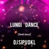 LUNGI DANCE (DEVIL BASS) DJ SIPU DKL X DJ LIKU