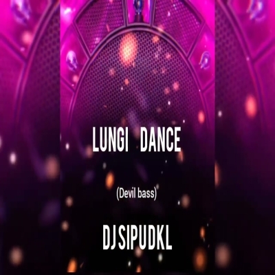 LUNGI DANCE (DEVIL BASS) DJ SIPU DKL X DJ LIKU