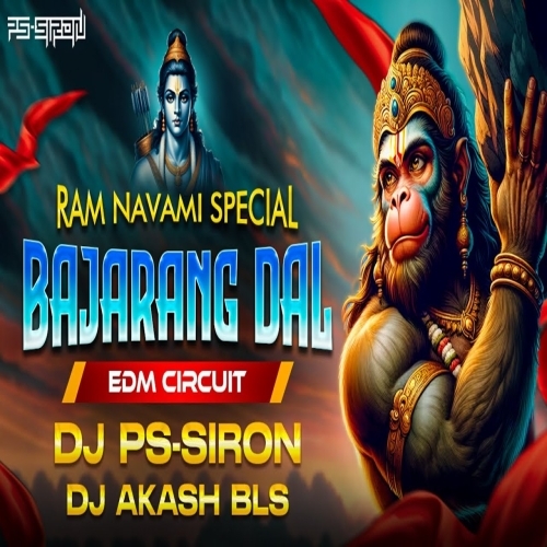 BAJARANG DAL (CIRCUIT COMPETITION TRANCE REMIX) DJ AKASH X DJ PS SIRON