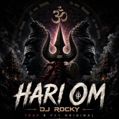 Hari Om Om Namah Shivaya (Trap x Psy Trance) Dj Rocky